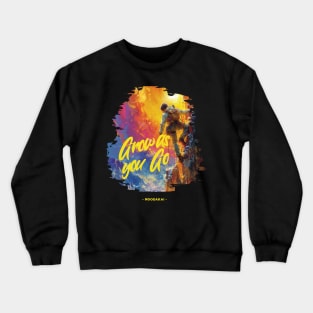 Grow as you Go - Own your Mood Crewneck Sweatshirt